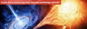 Czarne dziury oczyszczają swoje otoczenie pochłaniając gwiazdy.jpg