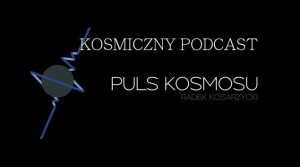 Kosmiczny Podcast nr 2.jpg